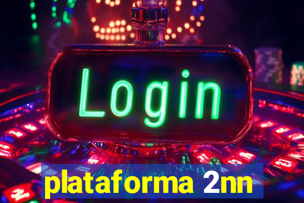 plataforma 2nn